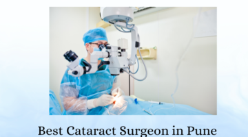 best cataract surgeon in Pune
